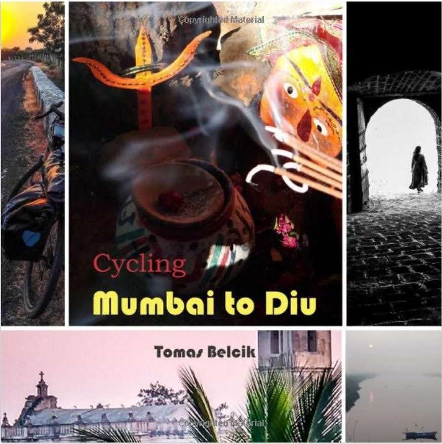 Cycling Mumbai to Diu, a cycling tour of Maharashtra and Gujarat, a guide and a pictorial