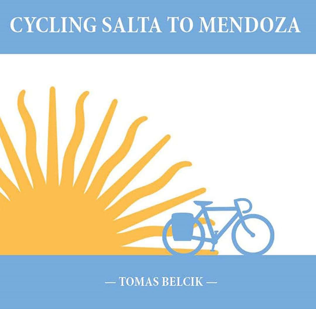 Cycling Salta to Mendoza: A journey from Argentina’s spectacular northwest to its middle Cuyo region
