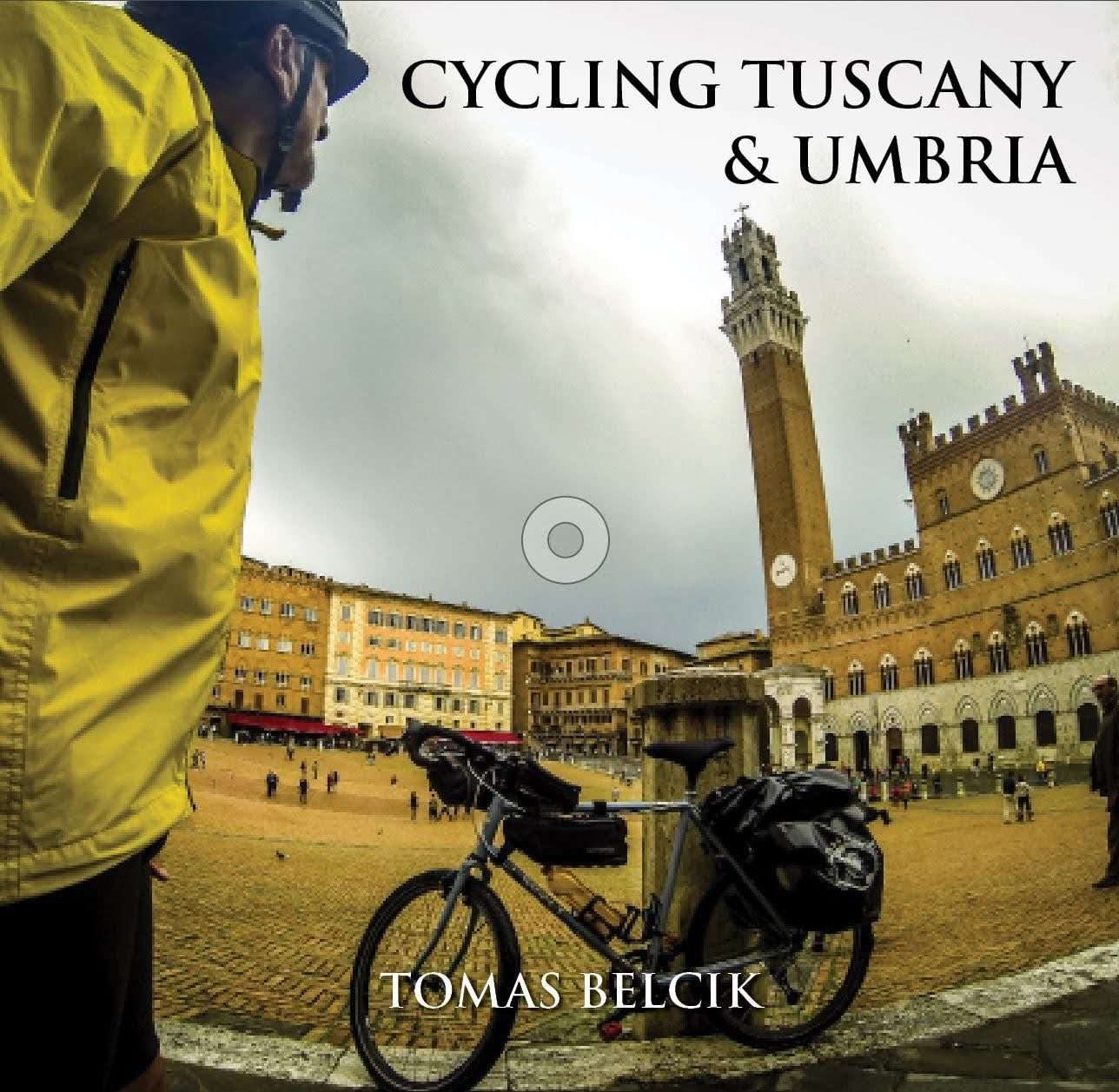 Cycle touring guide to Tuscany and Umbria